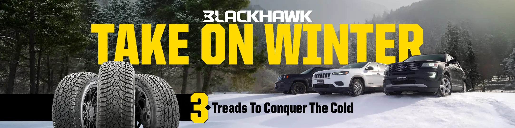 Blackhawk Take On Winter banner featuring three winter tire treads and three SUVs driving through a snowy mountain landscape.